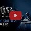 LITTLE NIGHTMARES II ENHANCED EDITION chega ao Nintendo Switch 2 em maio