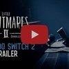 LITTLE NIGHTMARES II ENHANCED EDITION chega ao Nintendo Switch 2 em maio