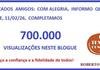 COMEMORANDO 700.000 VISUALIZA��ES