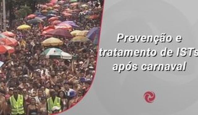 Preven��o e tratamento de ISTs ap�s carnaval