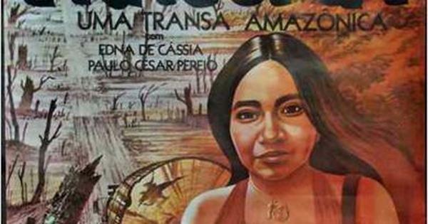 Iracema Uma Transa Amazônica Uai Cinema
