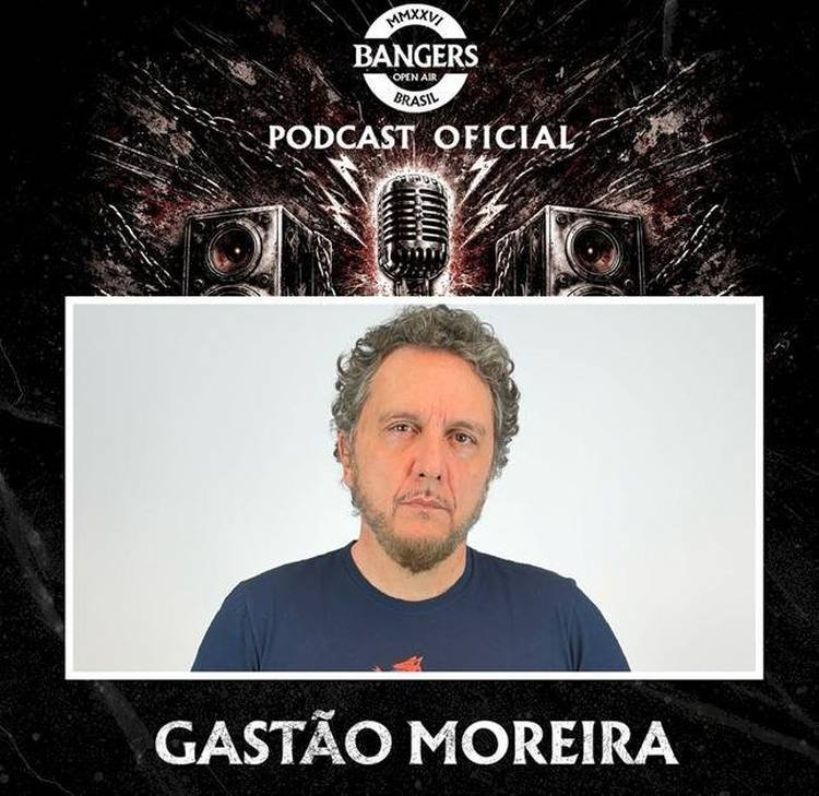 Bangers Open Air: Gast�o Moreira � convidado do 4� epis�dio do podcast