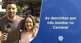 As dancinhas que ir�o bombar no Carnaval